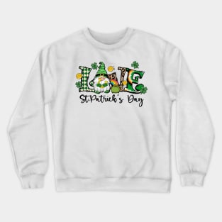 St. Patrick's Day Shirt Crewneck Sweatshirt